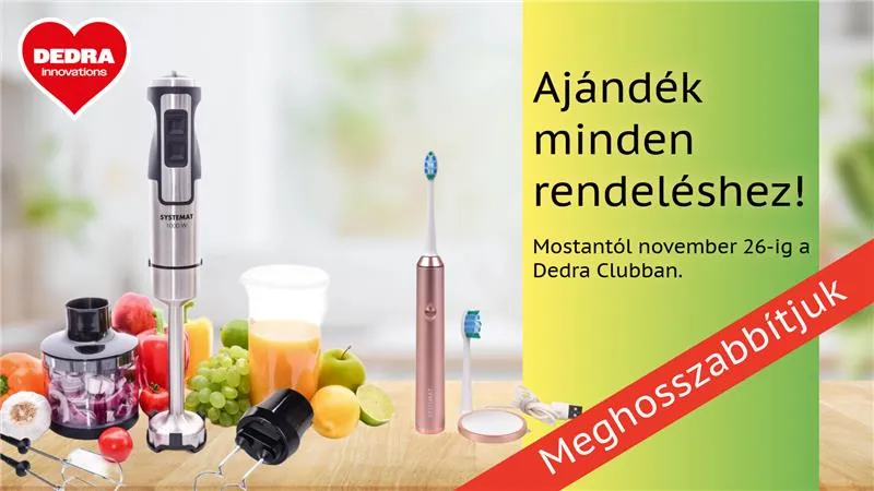 Dedra Club exkluzív akció: Ajándékok a rendeléshez!